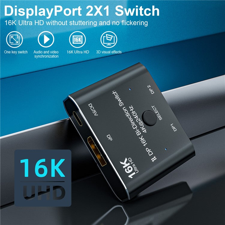 DP-030-16K DP DisplayPort 2.0 Bi-Direction 2x1 Switch Hub Support HDCP SST Extended 16K / 60hz 4K / 240hz Converter