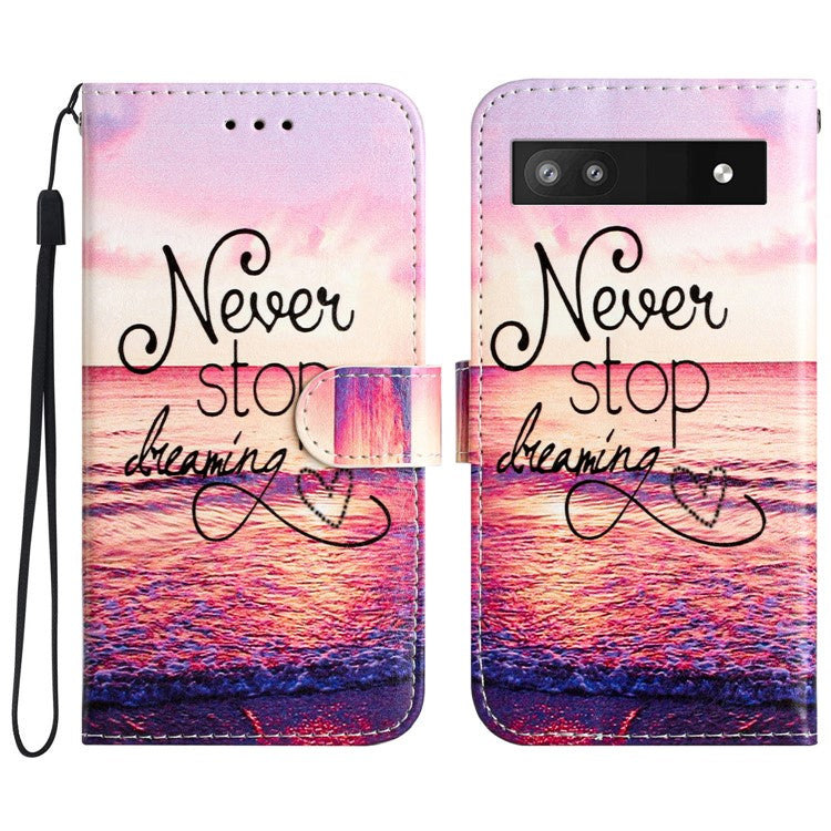 For Google Pixel 7a Wallet Phone Case PU Leather Pattern Printing Stand Phone Cover with Strap - Never Stop Dreaming