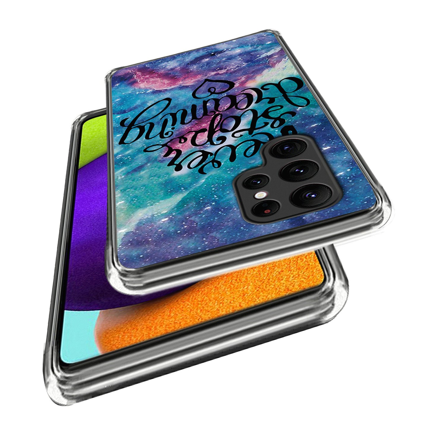 For Samsung Galaxy S24 Ultra Phone Case IMD Pattern Printed TPU Cover - Never Stop Dreaming