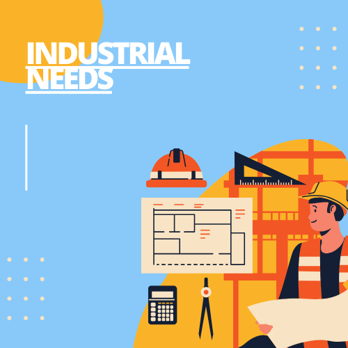 Industrial Needs