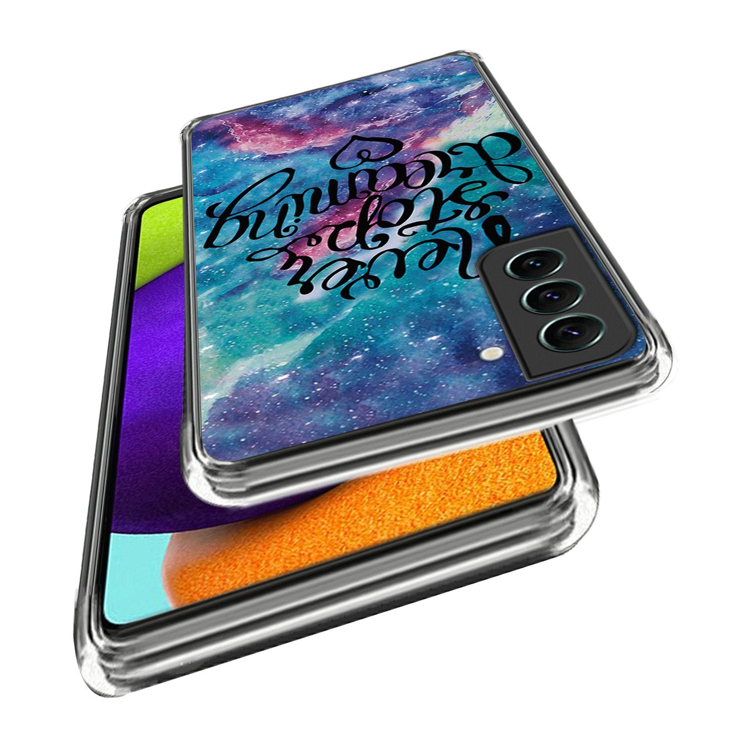 For Samsung Galaxy S24 Phone Case IMD Pattern Printing Phone TPU Cover - Never Stop Dreaming